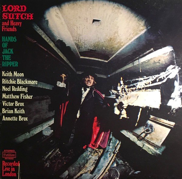 LORD SUTCH AND HEAVY FRIENDS HANDS OF JACK THE RIPPER LP 1972