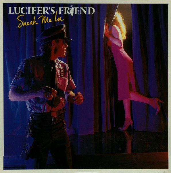 LUCIFER'S FRIEND SNEAK ME IN
