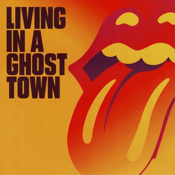 ROLLING STONES LIVING IN A GHOST TOWN