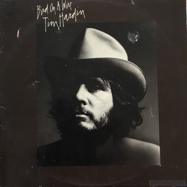 TIM HARDIN BIRD ON A WIRE