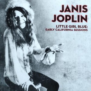 JANIS JOPLIN LITTLE GIRL BLUE