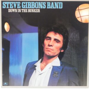 STEVE GIBBONS BAND DOWN IN THE BUNKER