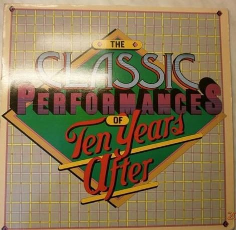 TEN YEARS AFTER CLASSIC PERFORMANCES