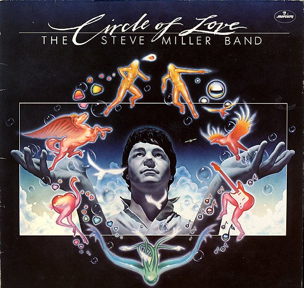STEVE MILLER BAND CIRCLE OF LOVE
