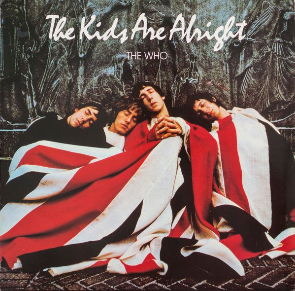 WHO / THE KIDS ARE ALRIGHT